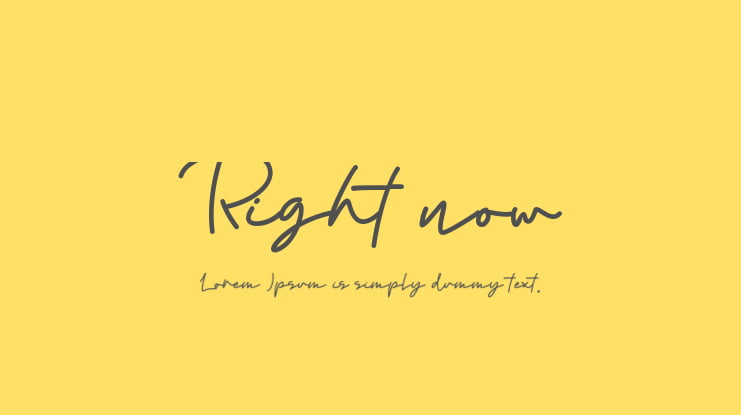 Right now Font