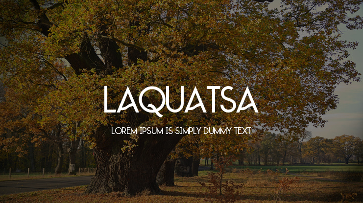 LAQUATSA Font