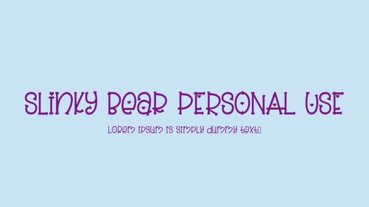 Slinky Bear PERSONAL USE Font