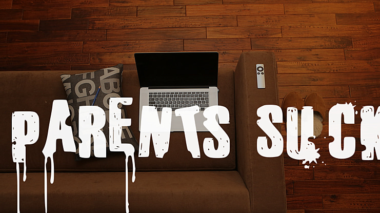 Parents Suck Font