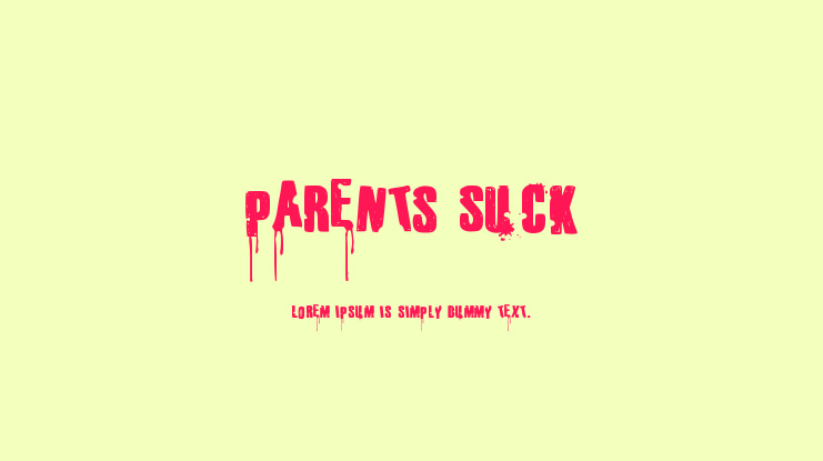 Parents Suck Font