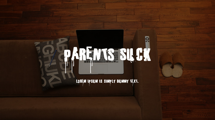Parents Suck Font