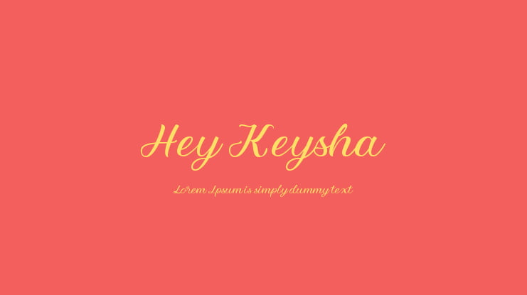 Hey Keysha Font