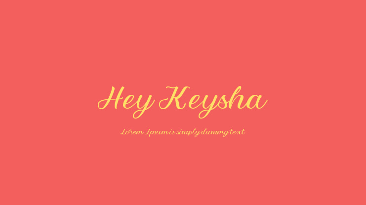 Hey Keysha Font