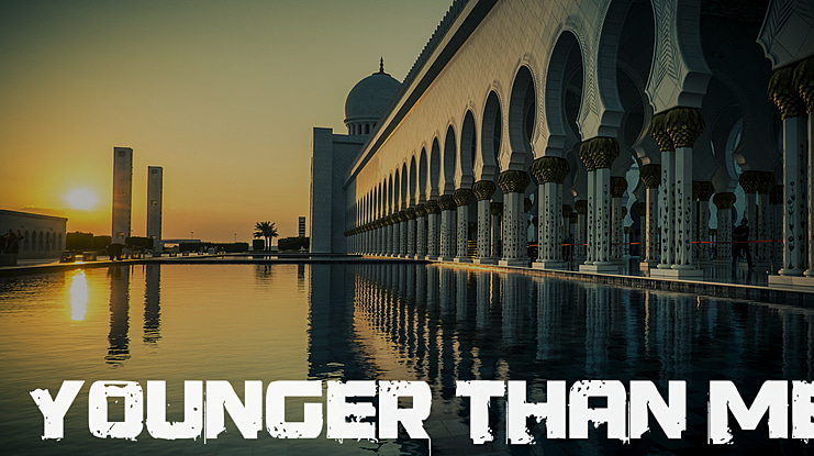 Younger Than Me Font