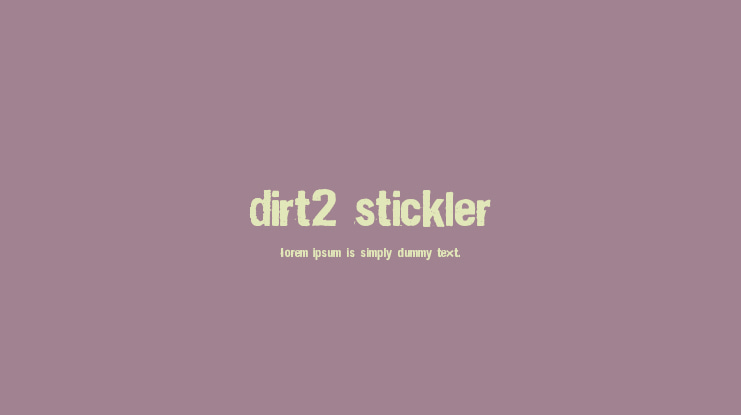 Dirt2 Stickler Font Family