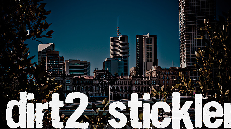 Dirt2 Stickler Font Family