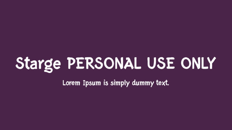 Starge PERSONAL USE ONLY Font