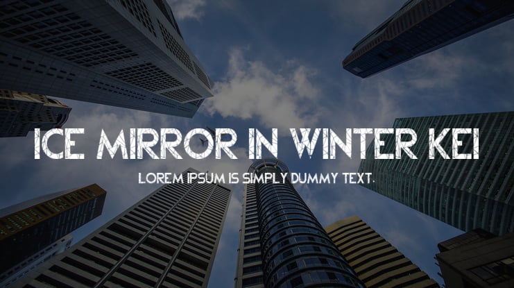Ice Mirror in Winter Kei Font