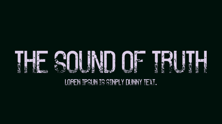 The Sound Of Truth Font Family Download Free For Desktop Webfont