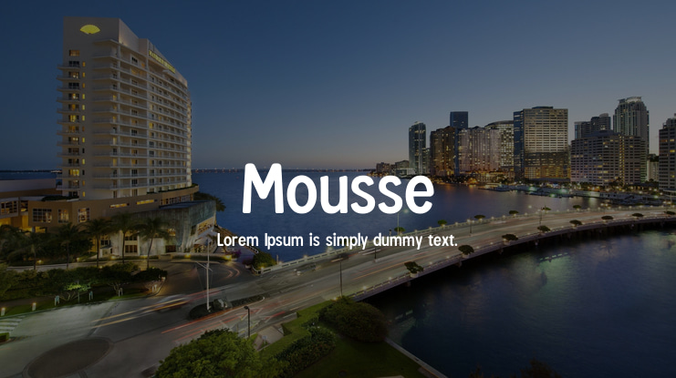 Mousse Font
