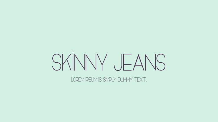 Skinny Jeans Font