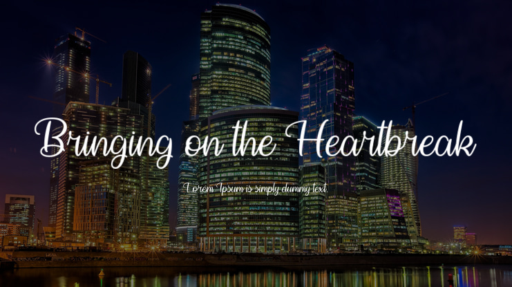 Bringing on the Heartbreak Font