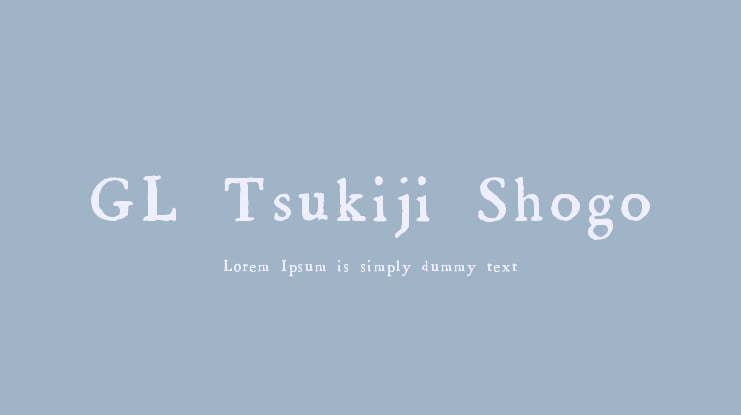GL-Tsukiji-Shogo Font