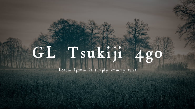 GL-Tsukiji-4go Font