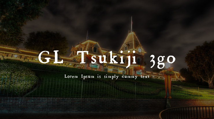 GL-Tsukiji-3go Font