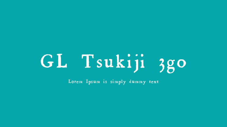 GL-Tsukiji-3go Font