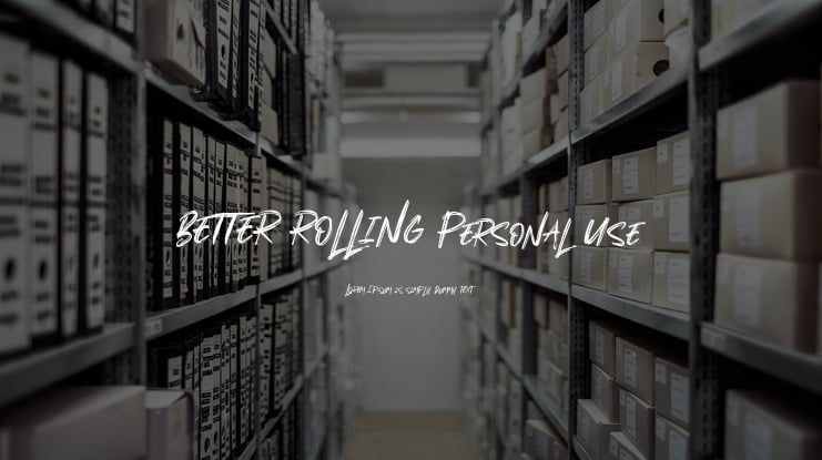 BETTER ROLLING Personal Use Font
