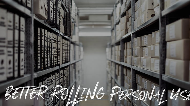 BETTER ROLLING Personal Use Font