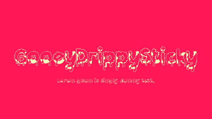 GooeyDrippySticky Font