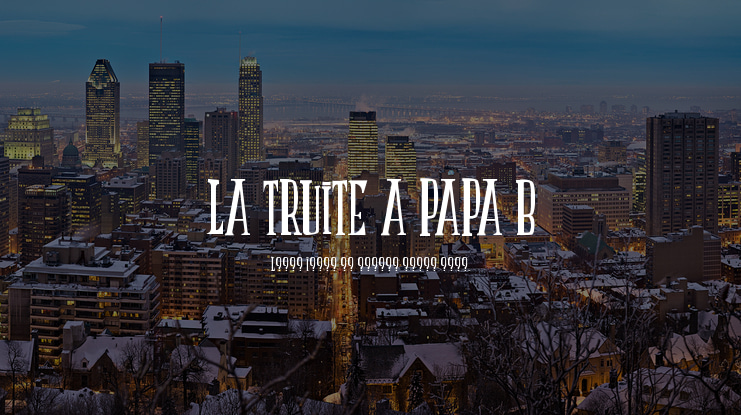 LA TRUITE A PAPA B Font Family