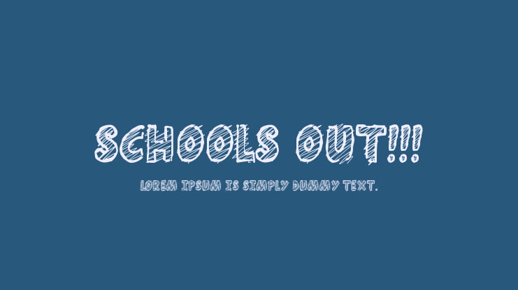 Schools Out!!! Font