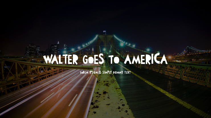 Walter Goes To America Font