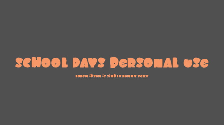 SCHOOL DAYS PERSONAL USE Font Family