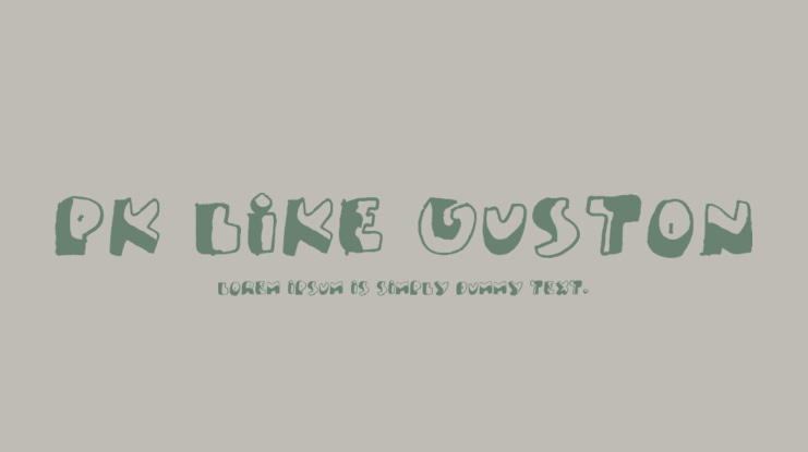 PK Like Guston Font