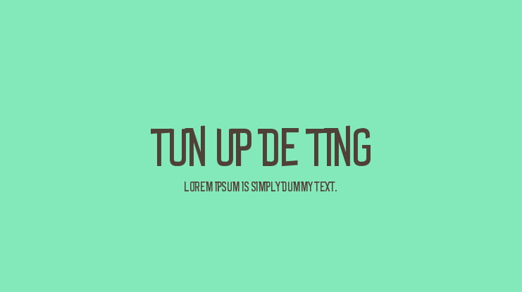 Tun Up De Ting Font