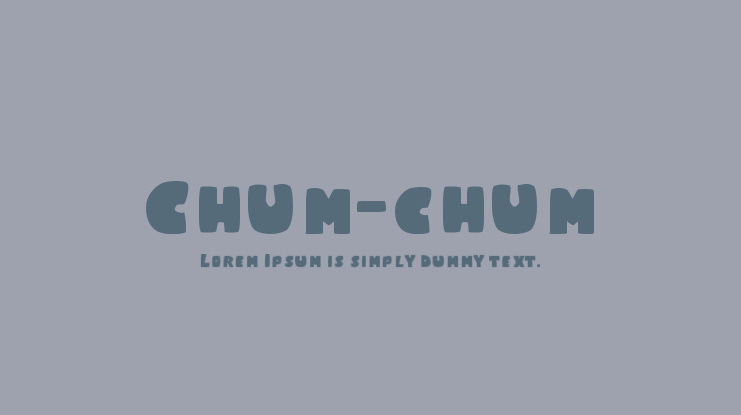 Chum-chum Font