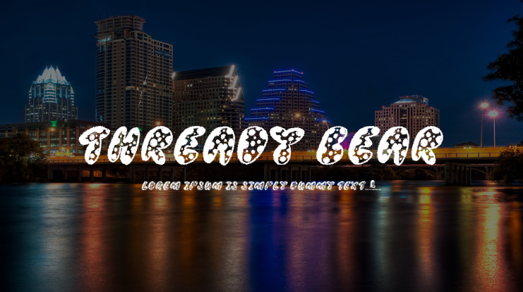 Thready Bear Font