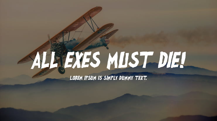 all exes must die! Font Family