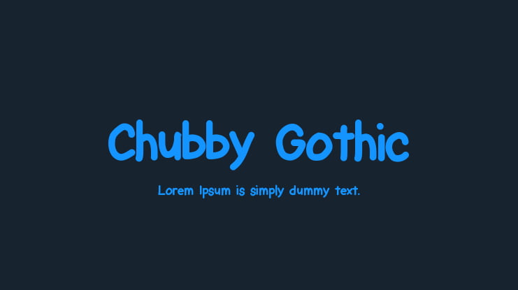 Chubby Gothic Font