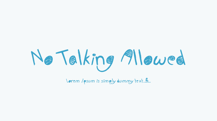 No Talking Allowed Font