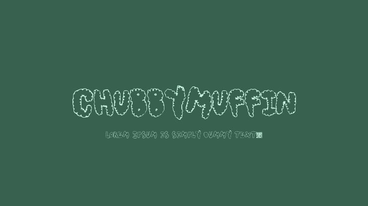 ChubbyMuffin Font
