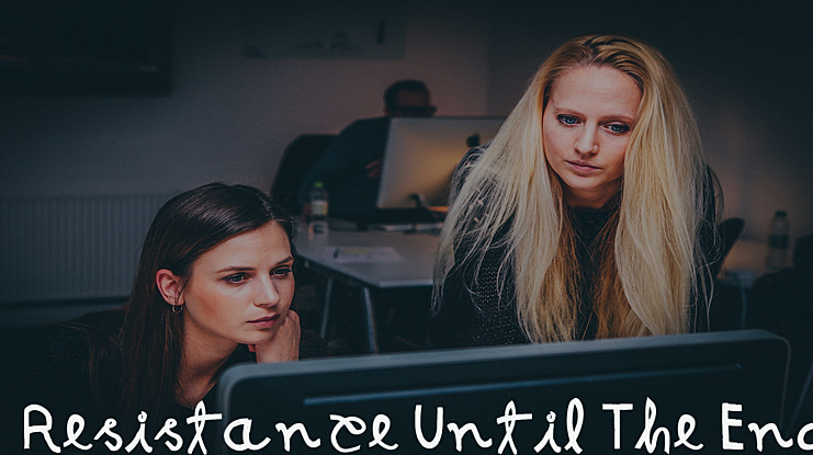 Resistance Until The End Font