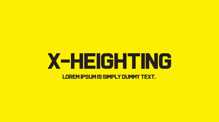 X-Heighting Font