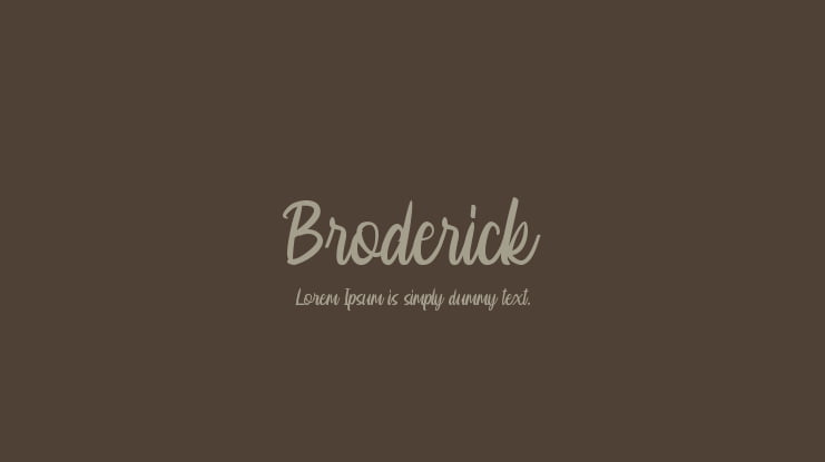 Broderick Font