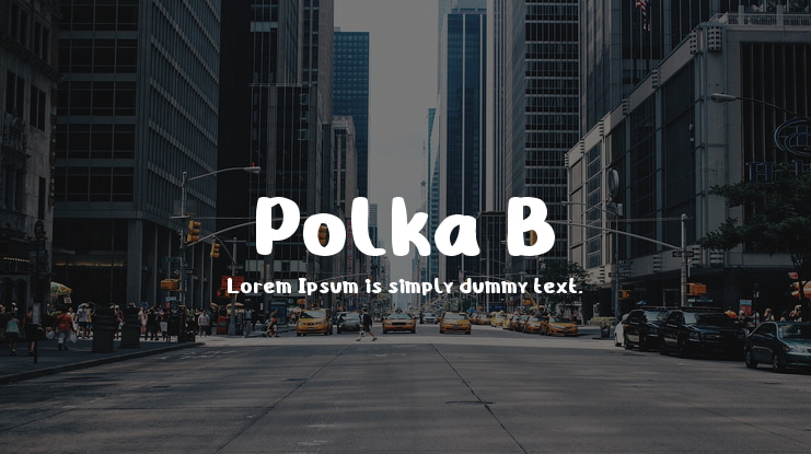 Polka B Font Family