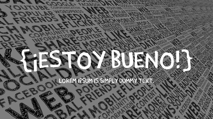 {¡Estoy Bueno!} Font