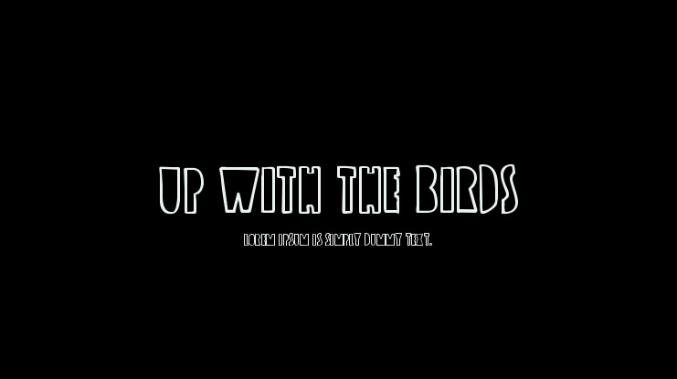 Up with the Birds Font