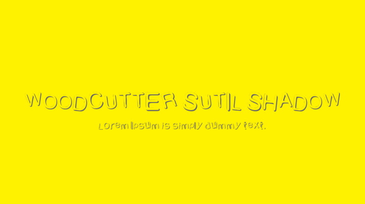 WOODCUTTER SUTIL SHADOW Font