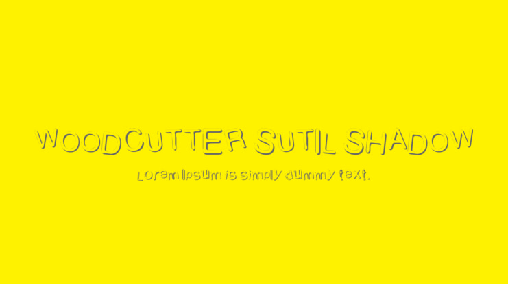 WOODCUTTER SUTIL SHADOW Font