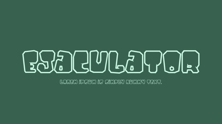 Ejaculator Font