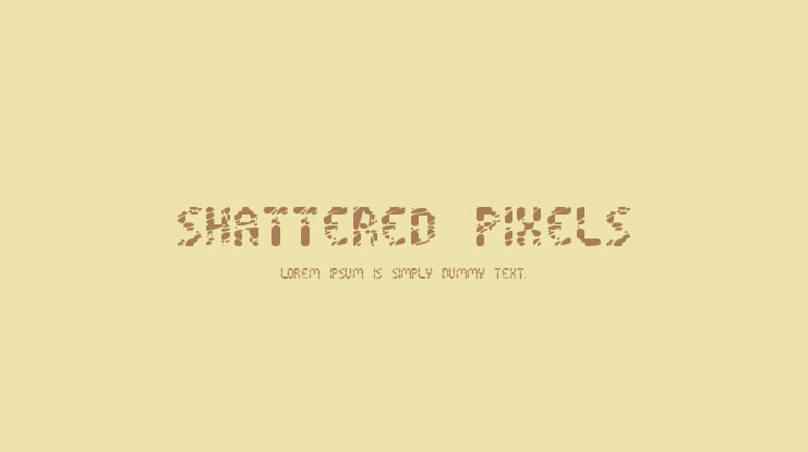 Shattered Pixels Font