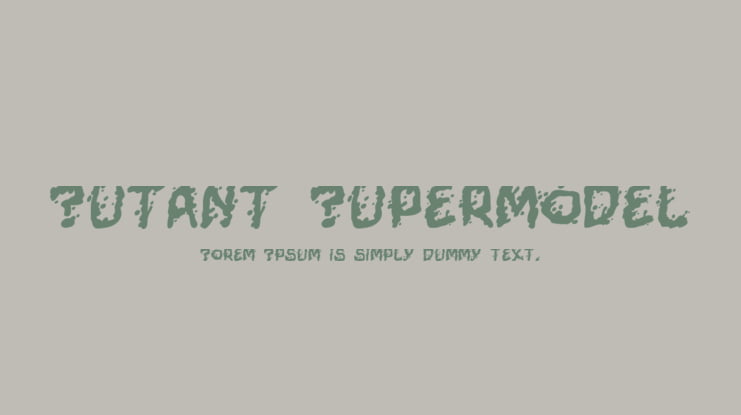 Mutant Supermodel Font