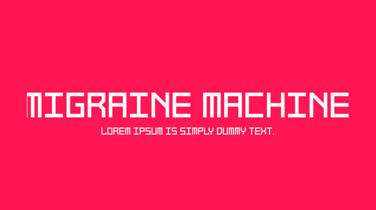 Migraine Machine Font