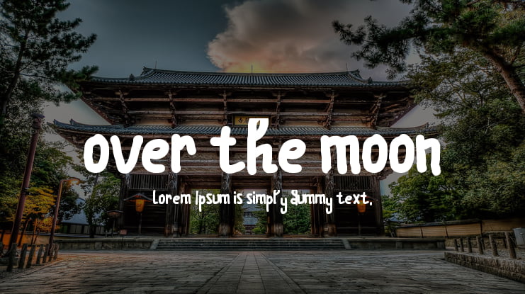 Download Free Over The Moon Font Download Free For Desktop Webfont Fonts Typography