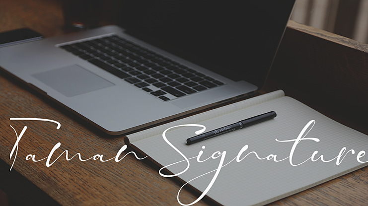 Taman Signature Font